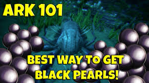 Ark 101 Best Way To Get Black Pearls Feb 2017 Youtube