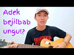 Chord gitar dan lirik oia adek berjilbab biru abdur rozak. Viral Lagu Adek Jilbab Ungu Versi Palembang Cover By Aris Candra Chords Chordify
