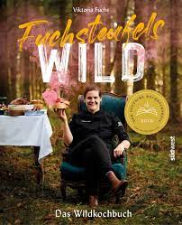 Check spelling or type a new query. Viktoria Fuchs Fuchsteufelswild Das Wildkochbuch Buch Sudwest Verlag