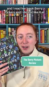 The Berry Pickers; 2/5 ⭐️ #bookish #booktok #annagwritesandreads  #theberrypickers #bookreview #bookreviewer #fantasybooks #thrillerbooks  #yabooks #adultbooks #contemporarybooks #romancebooks ...
