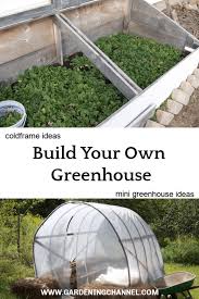 With these diy greenhouse ideas and design plans, you can now enjoy growing many of the plants you love all seasons long. Make A Mini Greenhouse Diy Coldframe Ideas Gardening Channel