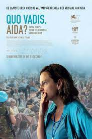 Many people still think that was premature intervention and an overreaction but un was one the. Quo Vadis Aida 2020 Imdb
