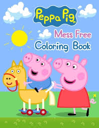 If your child loves interacting. Peppa Pig Mess Free Coloring Book Peppa Pig Mess Free Coloring Book Peppa Pig Coloring Book Peppa Pig Coloring Books For Kids Ages 2 4 25 Pages 8 5 X 11 By Sohanur Press