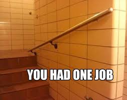 You Had One Job Meme Hilarious Fail Blunders Make Rounds On The Internet One Job Meme You Had One Job Job Memes