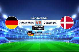 Rund 60 minuten dominierte das deutsche team das testspiel gegen dänemark und ging nach einigen vergebenen chancen auch verdient in führung. Aufstellung Landerspiel Heute Deutschland Gegen Danemark 1 Testspiel 2021 Ergebnis 1 1