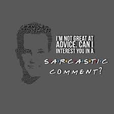 Charming Life Pattern Friends Chandler Quote Sarcastic Comment Friends Tv Mizah