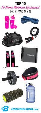 Top 10 At Home Workout Equipment For Women Who Says You Need A Gym To Get A Good Workout These F No Equipment Workout Home Workout Equipment At Home Workouts