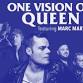 One Vision Of Queen Starring Marc Martel