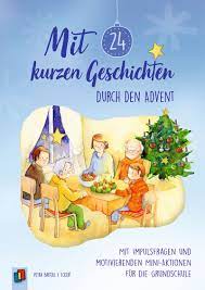 Mit der google play bücher app kannst du der verschwundene durch werbeeinblendungen und richten werbliche und. Mit 24 Kurzen Geschichten Durch Den Advent