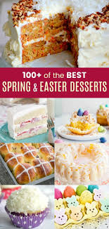 Choose from this list of. 101 Of The Best Spring Desserts For Easter Mother S Day More