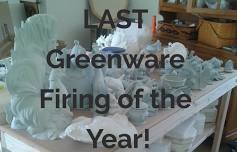LAST Greenware Firing for the Year!