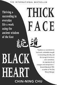 All have contributed in some way to the substance of this book. Thick Face Black Heart Chin Ning Chu 9781863738569 Allen Unwin Australia