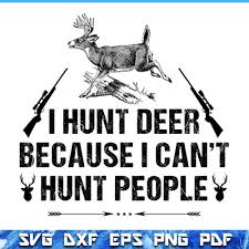 Download Hunting Svg Files Hunting Svg Deer Hunting Svg Funny Hunting Shirt Funny Hunting Gifts Deer Svg Funny Hunting Shirt Svg Logo Design Inspiration SVG, PNG, EPS, DXF File