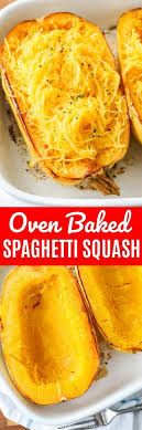 How To Cook Spaghetti Squash Easily In The Oven The Perfect Side Dish Or Base For Your Favorite Pasta Cooking Recipes Baked Spaghetti Squash Vegetable Recipes