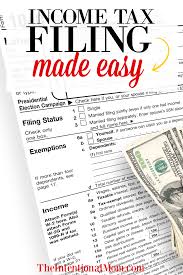 Tax Filing Made Easy Filing Taxes Tax Time Making A Budget