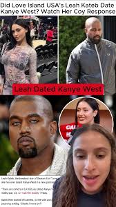 Leah Kaye Dating Kanye