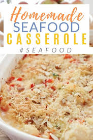 Bbc food has hundreds to choose from. Homemade Seafood Casserole Modernizing A Classic Family Recipe Diy Passion