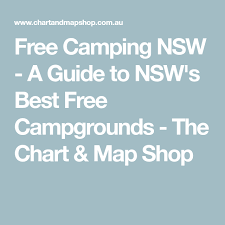 Free Camping Nsw A Guide To Nsws Best Free Campgrounds