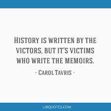 History proverbs klingon proverbs klingon proverbs on history victors. History Is Written By The Victors But It S Victims Who Write The Memoirs