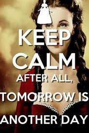 Tomorrow Is Another Day Quotes Quotesgram