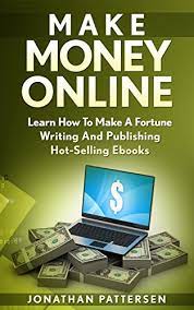 An easy way to make some extra money is to start completing microtasks when you have some spare time. Amazon Com Make Money Online How To Make A Fortune Writing And Publishing Hot Selling Ebooks Ebook Pattersen Jonathan Kindle Store