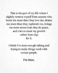 Image May Contain Text That Says This Is The Part Of My Life Where I Slightly Remove Myself From Anyone Who Hurts M Done Trying Quotes Done Quotes Try Quotes