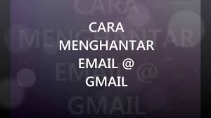 Cara membuat email, sebenarnya cara bikin email itu tidak sulit tapi mungkin beberapa orang belum tahu caranya. Cara Menghantar Email Gmail Youtube