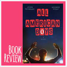 R rated in the  choice words. Book Review All American Boys By Jason Reynolds And Brendan Kiely Compulsively Quirky