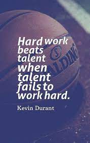 Hard work beats talent when talent fails to work hard. Sports Quotes Inspiraquotes Basketball Quotes Inspirational Basketball Quotes Great Motivational Quotes