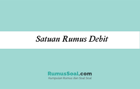 Satuan volume yang digunakan dapat berupa dm3, liter, dan satuan volume lainnya. Satuan Rumus Debit Pengertian Serta Beberapa Contoh Soalnya