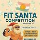 Fit Santa Competition Presented by True Blue Vibes event in Siesta Key, FL