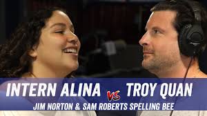 1st Annual Jim Norton and Sam Roberts Spelling Bee: Intern Alina vs. Troy  Quan