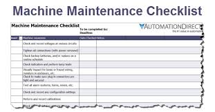 Checklist is a list of things to do before and after installation of an equipment to grantee better performance and to avoid forgetting essential. Machine Maintenance Checklist Library Automationdirect