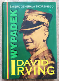 Irving David • Wypadek. Śmierć Generała Sikorskiego