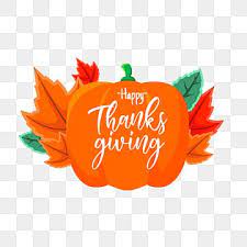 Element Greeting Happy Thanksgiving With Pumpkin And Leaf Maple Pumpkin Thanksgiving Png And Vector With Transparent Background For Free Download Happy Thanksgiving Day Thanksgiving Greetings Thanksgiving Greeting Cards