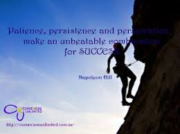 Patience Persistence And Perseverance Napoleon Hill Quotes Persistence Perseverance