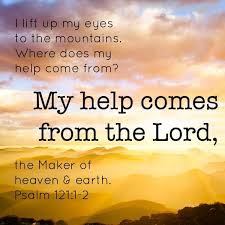 My Help Comes From The Lord Bible Psalms Psalms Scripture Verses
