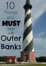 10 Things You Must See In The Outer Banks North Carolina Vacations North Carolina Travel Obx Vacation