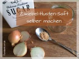Zwiebelsaft Gegen Husten Selber Machen Zwiebelhustensaft Rezept Zwiebelsaft Husten Zwiebelsaft Husten Hausmittel