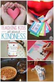 Well, with some kindness activities for kids, of course! 55 Kindness Activities For Kids Kindness Activities Teaching Kindness Activities For Kids