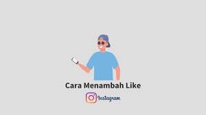 Cara menambah like di instagram. 6 Cara Menambah Like Instagram Gratis Tanpa Aplikasi