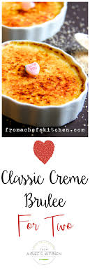 The flavor and texture combination is just divine! Classic Creme Brulee For Two Dessert For Dinner Romantic Desserts Dessert Recipes