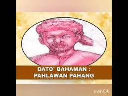 Pertama iaitu sultan ahmad, gambar datuk bahaman, gambar sekitar pondok datuk bahaman dan gambar pahlawan pahang. Sejarah Dato Bahaman Youtube