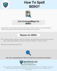 How To Spell Bero And How To Misspell It Too Spellcheck Net