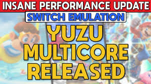 Yuzu Multicore Released This Update Is Insanely Fast Switch Emulation Youtube