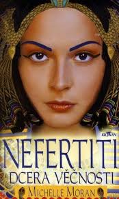 Nefertiti dcera věčnosti
