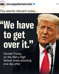 I'm glad the Donald is feeling better today and playing golf but don't  let's forget his words of antipathy to previous shootings!