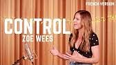 The section header button breaks up song sections. Control Zoe Wees Lyrics Youtube
