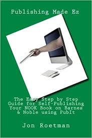 Sample nook books free and try any newspaper or magazine for 14 days. The Easy Step By Step Guide For Self Publishing Your Nook Book On Barnes Noble Using Pubit Roetman Jon Made Ez Publishing 9781478303695 Amazon Com Books