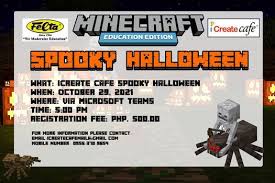 Thanks to the wonders of modern technology, getting an education in the 21st century can be accomplished in more ways than one. Icreate Cafe Manila Minecraft Education Edition Spooky Halloween Online 29 October 2021